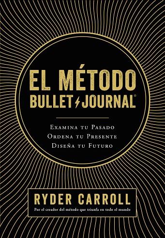 EL MÉTODO BULLET JOURNAL | 9788408194415 | CARROLL, RYDER | Llibreria Ombra | Llibreria online de Rubí, Barcelona | Comprar llibres en català i castellà online