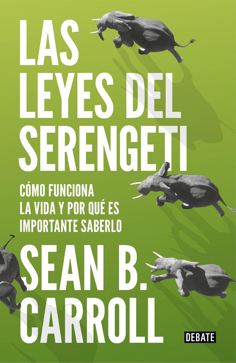 LAS LEYES DEL SERENGETI | 9788499927992 | SEAN B. CARROLL | Llibreria Ombra | Llibreria online de Rubí, Barcelona | Comprar llibres en català i castellà online