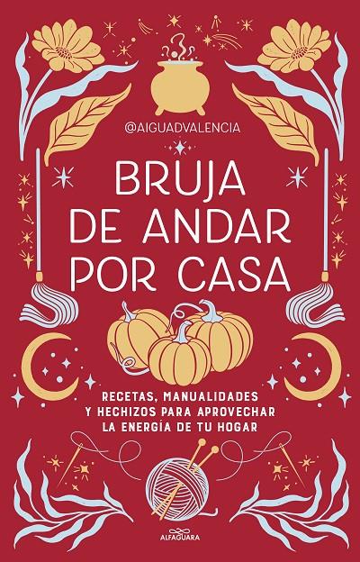 BRUJA DE ANDAR POR CASA | 9788419507822 | @AIGUADVALENCIA | Llibreria Ombra | Llibreria online de Rubí, Barcelona | Comprar llibres en català i castellà online