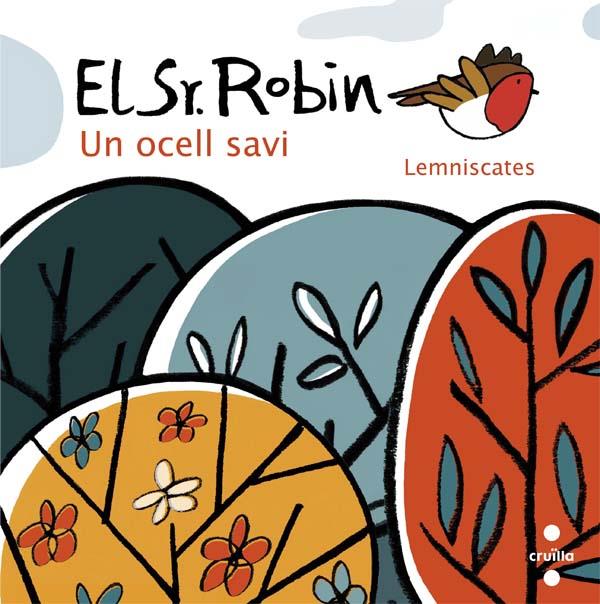 C-EL SR.ROBIN | 9788466141598 | LEMNISCATES | Llibreria Ombra | Llibreria online de Rubí, Barcelona | Comprar llibres en català i castellà online