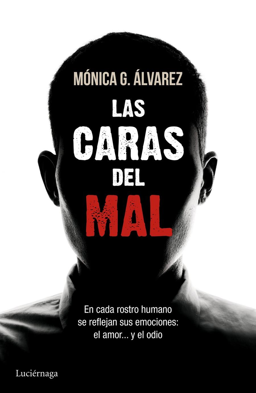 LAS CARAS DEL MAL | 9788415864493 | MÓNICA G. ÁLVAREZ | Llibreria Ombra | Llibreria online de Rubí, Barcelona | Comprar llibres en català i castellà online