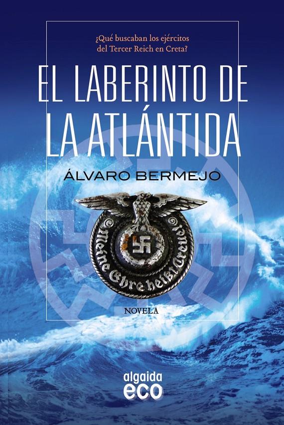 EL LABERINTO DE LA ATLÁNTIDA | 9788498778601 | ALVARO BERMEJO | Llibreria Ombra | Llibreria online de Rubí, Barcelona | Comprar llibres en català i castellà online