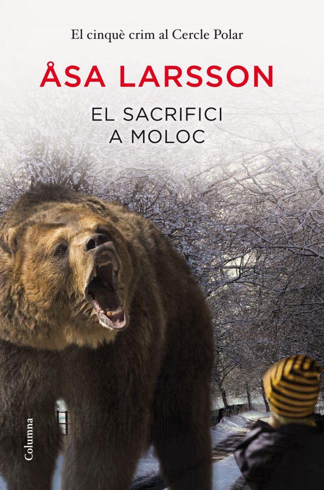 EL SACRIFICI A MOLOC | 9788466416023 | ASA LARSSON | Llibreria Ombra | Llibreria online de Rubí, Barcelona | Comprar llibres en català i castellà online