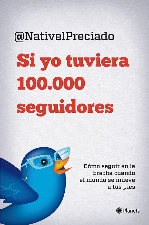 SI YO TUVIERA 100.000 SEGUIDORES | 9788408029816 | NATIVEL PRECIADO | Llibreria Ombra | Llibreria online de Rubí, Barcelona | Comprar llibres en català i castellà online