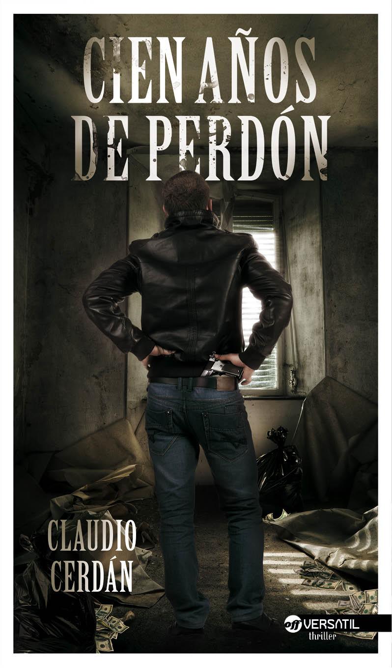 CIEN AÑOS DE PERDÓN | 9788492929917 | CLAUDIO CERDAN | Llibreria Ombra | Llibreria online de Rubí, Barcelona | Comprar llibres en català i castellà online