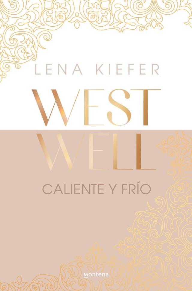 CALIENTE Y FRÍO (WESTWELL 3) | 9788419746924 | KIEFER, LENA | Llibreria Ombra | Llibreria online de Rubí, Barcelona | Comprar llibres en català i castellà online