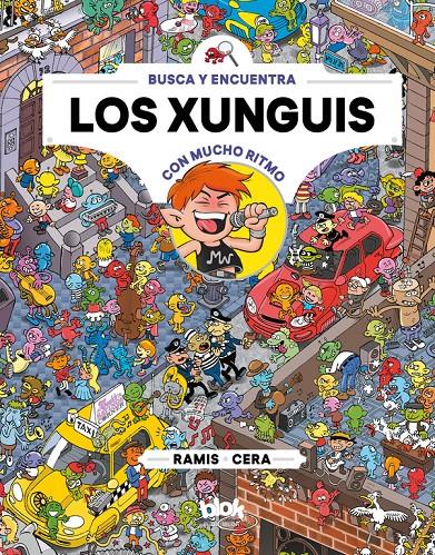 LOS XUNGUIS CON MUCHO RITMO (COLECCIÓN LOS XUNGUIS) | 9788416712670 | JOAQUÍN CERA/JUAN CARLOS RAMIS | Llibreria Ombra | Llibreria online de Rubí, Barcelona | Comprar llibres en català i castellà online