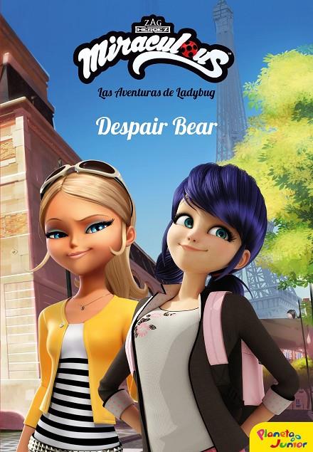 MIRACULOUS. LAS AVENTURAS DE LADYBUG. DESPAIR BEAR | 9788408202080 | PRODIGIOSA-MIRACULOUS | Llibreria Ombra | Llibreria online de Rubí, Barcelona | Comprar llibres en català i castellà online