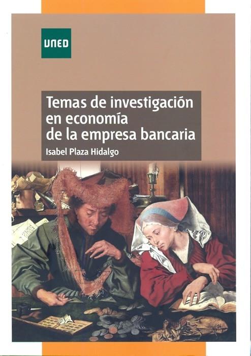 TEMAS DE INVESTIGACIÓN EN ECONOMÍA DE LA EMPRESA BANCARIA | 9788436263886 | PLAZA HIDALGO, ISABEL | Llibreria Ombra | Llibreria online de Rubí, Barcelona | Comprar llibres en català i castellà online