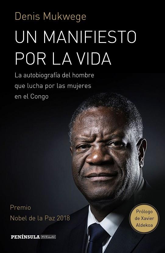 UN MANIFIESTO POR LA VIDA | 9788499427843 | MUKWEGE, DENIS/ÅKERLUND, BERTHIL | Llibreria Ombra | Llibreria online de Rubí, Barcelona | Comprar llibres en català i castellà online