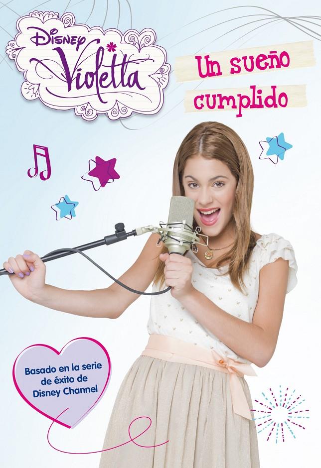 VIOLETTA UN SUEÑO CUMPLIDO | 9788499514819 | DISNEY | Llibreria Ombra | Llibreria online de Rubí, Barcelona | Comprar llibres en català i castellà online