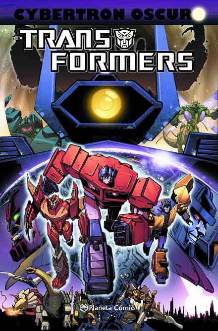 TRANSFORMERS: CYBERTRON OSCURO | 9788416693153 | JAMES ROBERTS/JOHN BARBER | Llibreria Ombra | Llibreria online de Rubí, Barcelona | Comprar llibres en català i castellà online