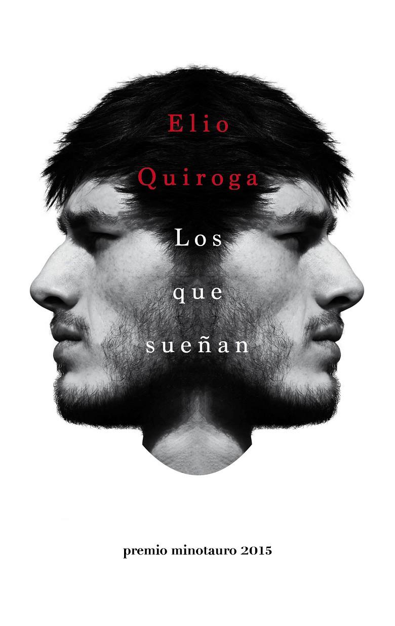 LOS QUE SUEÑAN | 9788445002797 | ELIO QUIROGA | Llibreria Ombra | Llibreria online de Rubí, Barcelona | Comprar llibres en català i castellà online