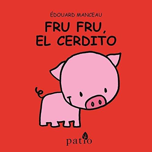 FRU FRU EL CERDITO | 9788417002169 | MANCEAU EDOUARD | Llibreria Ombra | Llibreria online de Rubí, Barcelona | Comprar llibres en català i castellà online