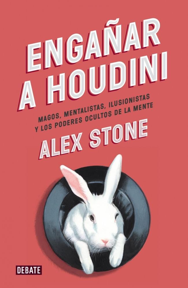 ENGAÑAR A HOUDINI | 9788499923680 | STONE,ALEX | Llibreria Ombra | Llibreria online de Rubí, Barcelona | Comprar llibres en català i castellà online