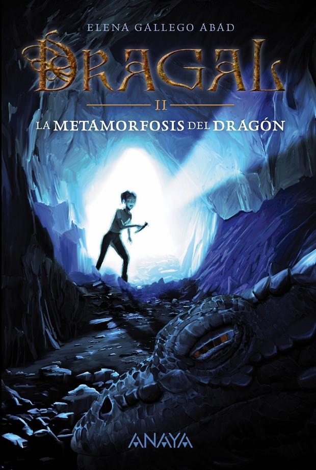 DRAGAL II: LA METAMORFOSIS DEL DRAGÓN | 9788467871685 | GALLEGO ABAD, ELENA | Llibreria Ombra | Llibreria online de Rubí, Barcelona | Comprar llibres en català i castellà online