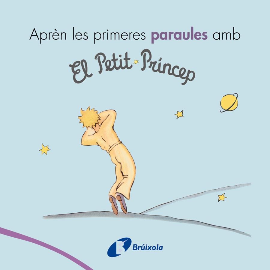 APRÈN LES PRIMERES PARAULES AMB EL PETIT PRÍNCEP | 9788499069418 | DE SAINT-EXUPÉRY, ANTOINE | Llibreria Ombra | Llibreria online de Rubí, Barcelona | Comprar llibres en català i castellà online