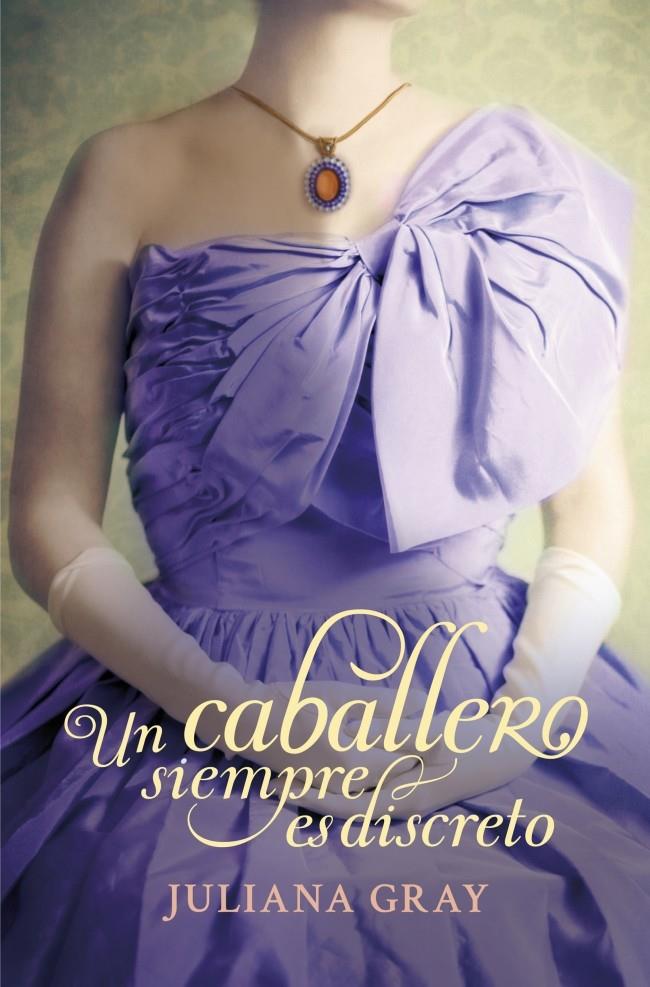 UN CABALLERO SIEMPRE ES DISCRETO (ROMANCES A LA LUZ DE LA LUNA 2) | 9788415962007 | GRAY,JULIANA | Llibreria Ombra | Llibreria online de Rubí, Barcelona | Comprar llibres en català i castellà online