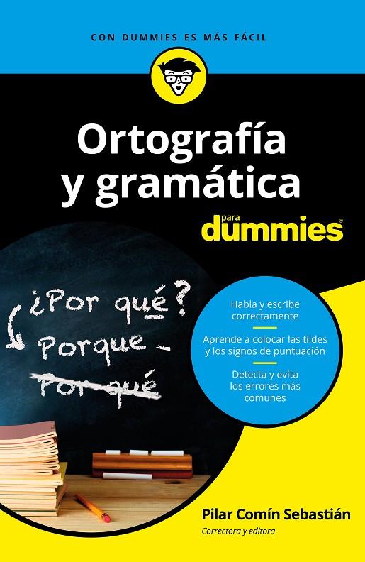 ORTOGRAFÍA Y GRAMÁTICA PARA DUMMIES | 9788432904783 | COMÍN SEBASTIÁN, PILAR | Llibreria Ombra | Llibreria online de Rubí, Barcelona | Comprar llibres en català i castellà online