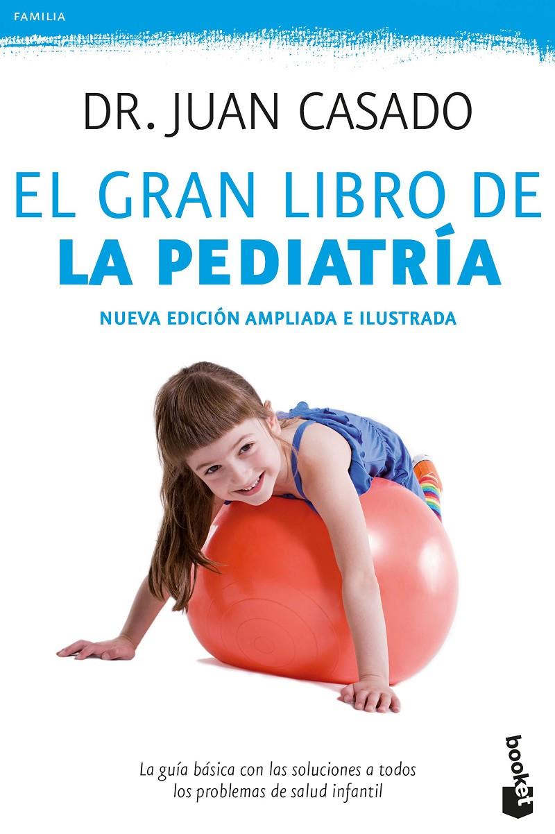 EL GRAN LIBRO DE LA PEDIATRÍA | 9788408175506 | CASADO, DR. JUAN | Llibreria Ombra | Llibreria online de Rubí, Barcelona | Comprar llibres en català i castellà online