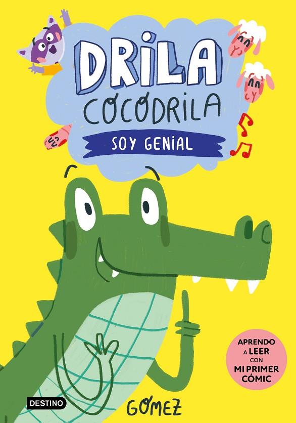 DRILA COCODRILA 2. SOY GENIAL | 9788408275374 | GÓMEZ | Llibreria Ombra | Llibreria online de Rubí, Barcelona | Comprar llibres en català i castellà online