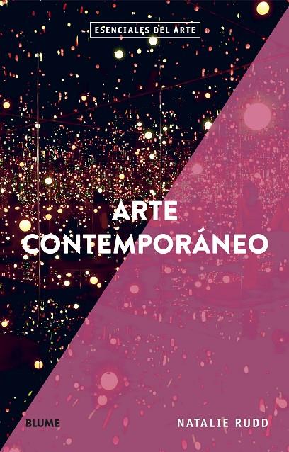 ESENCIALES ARTE. ARTE CONTEMPORÁNEO | 9788419499509 | RUDD, NATALIE | Llibreria Ombra | Llibreria online de Rubí, Barcelona | Comprar llibres en català i castellà online