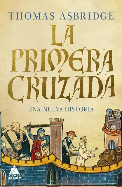 LA PRIMERA CRUZADAA | 9788418217326 | ASBRIDGE, THOMAS | Llibreria Ombra | Llibreria online de Rubí, Barcelona | Comprar llibres en català i castellà online