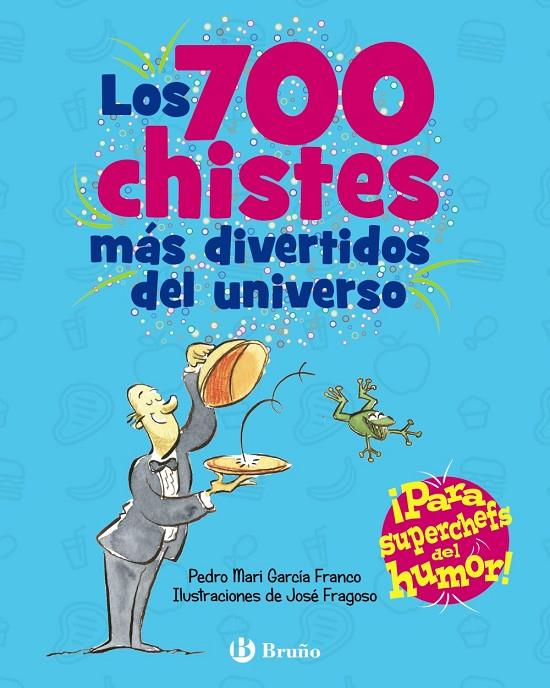 LOS 700 CHISTES MÁS DIVERTIDOS DEL UNIVERSO | 9788469664476 | GARCÍA FRANCO, PEDRO MARÍA | Llibreria Ombra | Llibreria online de Rubí, Barcelona | Comprar llibres en català i castellà online