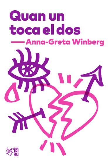 QUAN UN TOCA EL DOS | 9788494911026 | WINBERG, ANNA-GRETA | Llibreria Ombra | Llibreria online de Rubí, Barcelona | Comprar llibres en català i castellà online