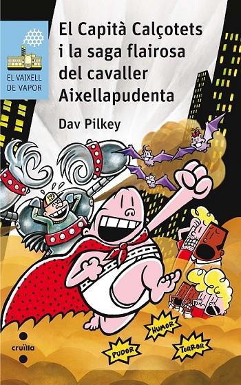 C-VVB.201 EL CAP.CAL.I LA SAGA FLAIROSA | 9788466142311 | PILKEY, DAV | Llibreria Ombra | Llibreria online de Rubí, Barcelona | Comprar llibres en català i castellà online