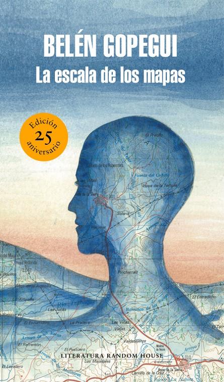 LA ESCALA DE LOS MAPAS (EDICIÓN ESPECIAL POR EL 25º ANIVERSARIO) | 9788439734109 | BELÉN GOPEGUI | Llibreria Ombra | Llibreria online de Rubí, Barcelona | Comprar llibres en català i castellà online