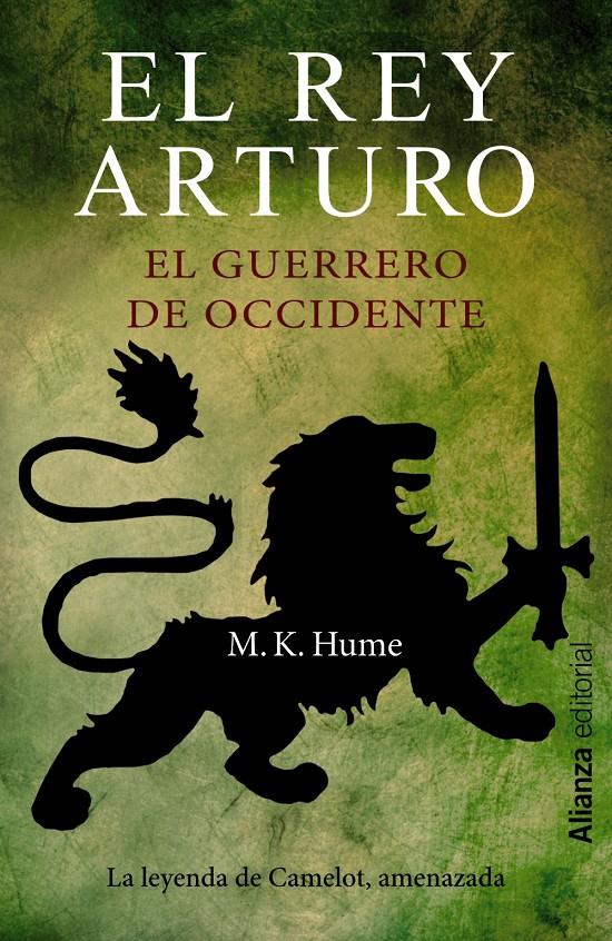 EL REY ARTURO EL GUERRERO DE OCCIDENTE | 9788420686233 | M.K. HUME | Llibreria Ombra | Llibreria online de Rubí, Barcelona | Comprar llibres en català i castellà online