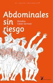 ABDOMINALES SIN RIESGO | 9788492470143 | BLANDINE CALAIS-GERMAIN | Llibreria Ombra | Llibreria online de Rubí, Barcelona | Comprar llibres en català i castellà online