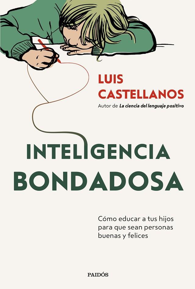 INTELIGENCIA BONDADOSA | 9788449342424 | CASTELLANOS, LUIS | Llibreria Ombra | Llibreria online de Rubí, Barcelona | Comprar llibres en català i castellà online