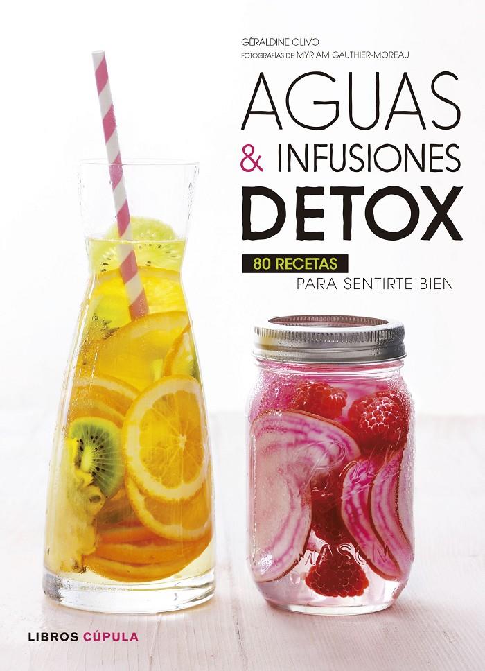 AGUAS E INFUSIONES DETOX | 9788448022815 | GERALDINE OLIVO | Llibreria Ombra | Llibreria online de Rubí, Barcelona | Comprar llibres en català i castellà online