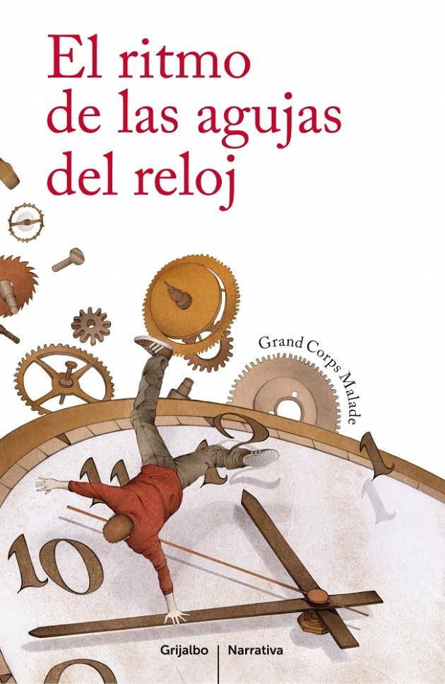 EL RITMO DE LAS AGUJAS DEL RELOJ | 9788425351662 | GRAND CORPS MALADE | Llibreria Ombra | Llibreria online de Rubí, Barcelona | Comprar llibres en català i castellà online