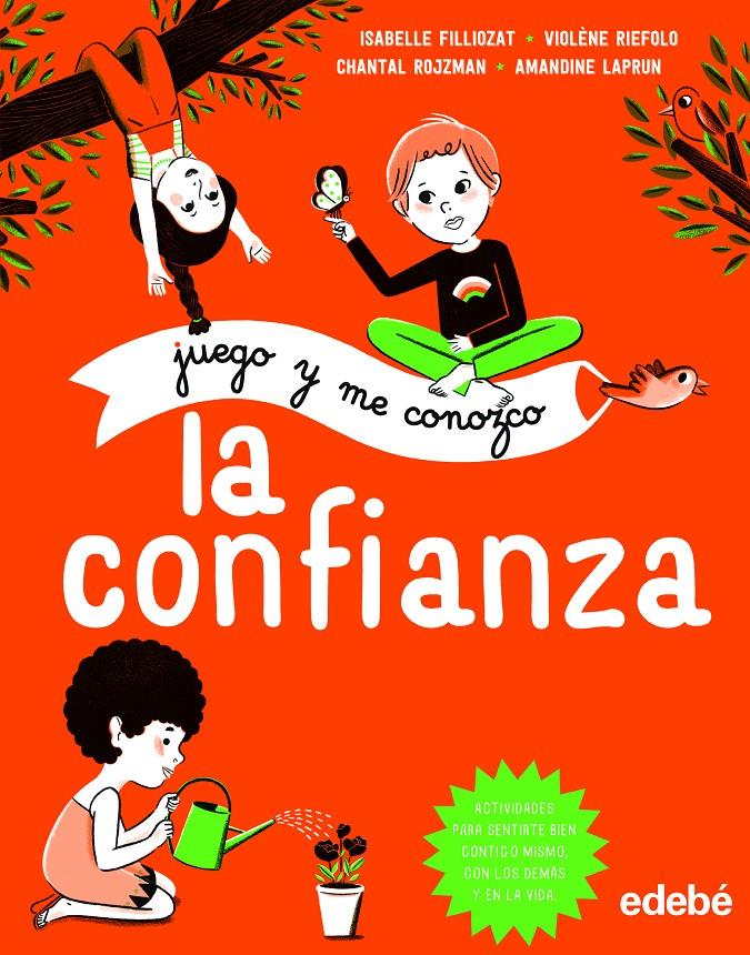 JUEGO Y ME CONOZCO: LA CONFIANZA | 9788468335162 | FILLIOZAT, ISABELLE/RIEFOLO, VIOLÉNE/ROJZMAN, CHANTAL | Llibreria Ombra | Llibreria online de Rubí, Barcelona | Comprar llibres en català i castellà online