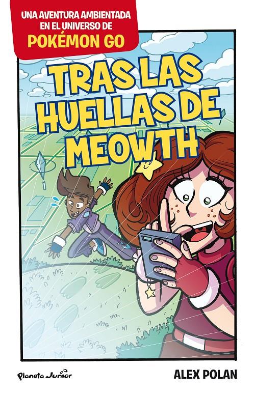 POKÉMON GO. TRAS LAS HUELLAS DE MEOWTH | 9788408165231 | ALEX POLAN | Llibreria Ombra | Llibreria online de Rubí, Barcelona | Comprar llibres en català i castellà online