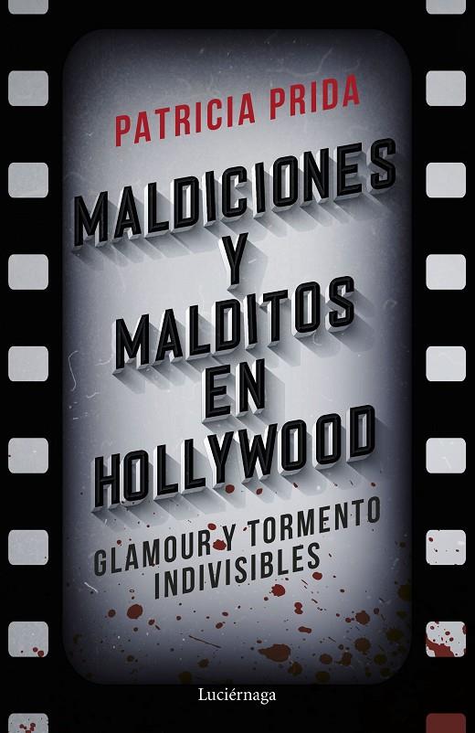 MALDICIONES Y MALDITOS EN HOLLYWOOD | 9788419164575 | PRIDA, PATRICIA | Llibreria Ombra | Llibreria online de Rubí, Barcelona | Comprar llibres en català i castellà online