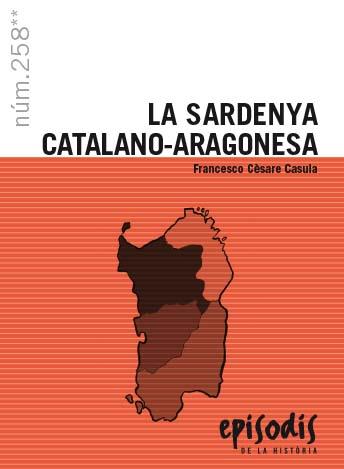 LA SARDENYA CATALANO-ARAGONESA | 9788423209026 | CASULLA, FRANCESCO CÈSARE | Llibreria Ombra | Llibreria online de Rubí, Barcelona | Comprar llibres en català i castellà online