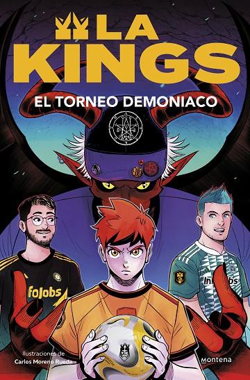 EL TORNEO DEMONÍACO (LA KINGS 3) | 9788410050464 | KINGS LEAGUE | Llibreria Ombra | Llibreria online de Rubí, Barcelona | Comprar llibres en català i castellà online