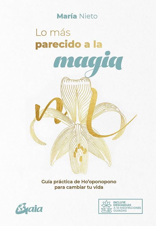 LO MÁS PARECIDO A LA MAGIA | 9788484458807 | NIETO BARONA, MARÍA | Llibreria Ombra | Llibreria online de Rubí, Barcelona | Comprar llibres en català i castellà online