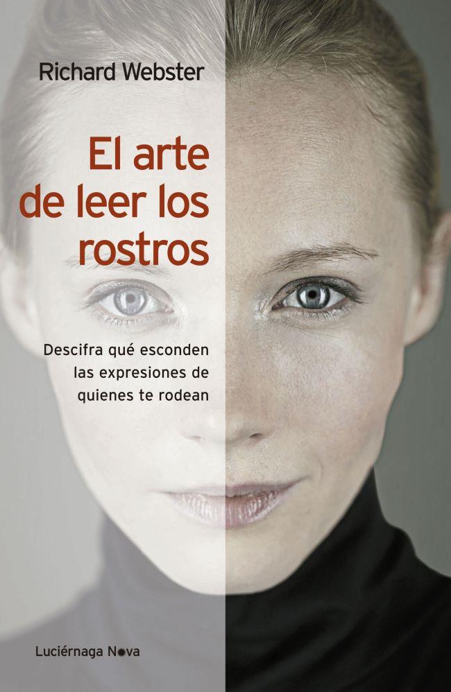 EL ARTE DE LEER LOS ROSTROS | 9788492545896 | RICHARD WEBSTER | Llibreria Ombra | Llibreria online de Rubí, Barcelona | Comprar llibres en català i castellà online