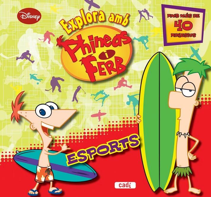 EXPLORA AMB PHINEAS I FERB ESPORTS | 9788447461141 | WALT DISNEY COMPANY | Llibreria Ombra | Llibreria online de Rubí, Barcelona | Comprar llibres en català i castellà online