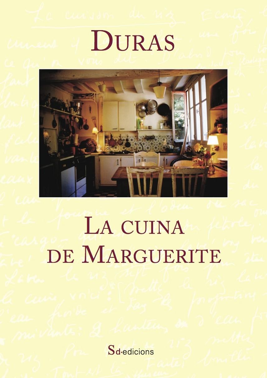 LA CUINA DE MARGUERITE | 9788494416620 | DURAS, MARGUERITE | Llibreria Ombra | Llibreria online de Rubí, Barcelona | Comprar llibres en català i castellà online