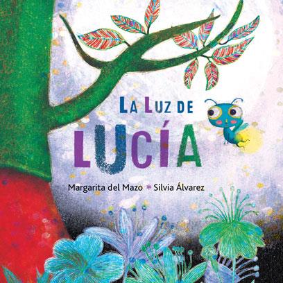 LA LUZ DE LUCÍA | 9788416078950 | DEL MAZO, MARGARITA | Llibreria Ombra | Llibreria online de Rubí, Barcelona | Comprar llibres en català i castellà online