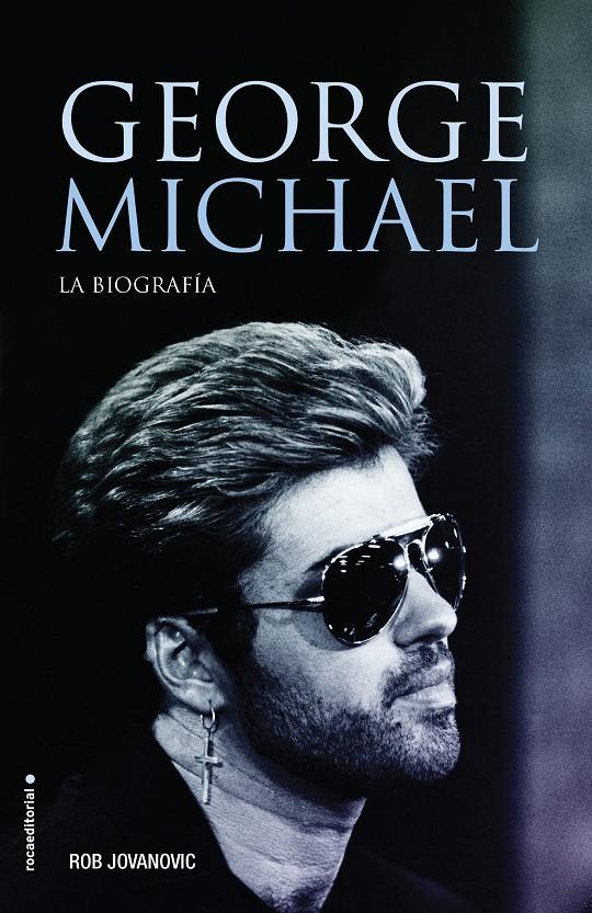 GEORGE MICHAEL | 9788416867547 | ROB JOVANOVIC | Llibreria Ombra | Llibreria online de Rubí, Barcelona | Comprar llibres en català i castellà online