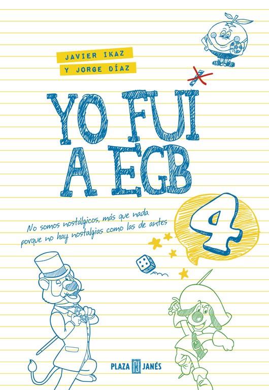 YO FUI A EGB 4 | 9788401017612 | DIAZ, JORGE/IKAZ, JAVIER | Llibreria Ombra | Llibreria online de Rubí, Barcelona | Comprar llibres en català i castellà online