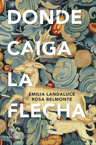 DONDE CAIGA LA FLECHA | 9788467071733 | LANDALUCE, EMILIA/BELMONTE, ROSA | Llibreria Ombra | Llibreria online de Rubí, Barcelona | Comprar llibres en català i castellà online