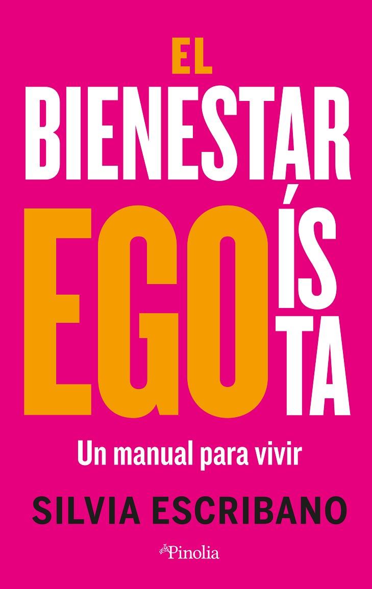 EL BIENESTAR EGOÍSTA | 9788419878410 | SILVIA ESCRIBANO | Llibreria Ombra | Llibreria online de Rubí, Barcelona | Comprar llibres en català i castellà online